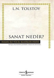 Sanat Nedir? - Lev Nikolayeviç Tolstoy