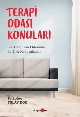 Terapi Odası Konuları - Tülay Kök