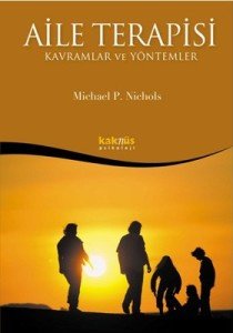 Aile Terapisi - Kavramlar ve Yöntemler - Michael P. Nichols