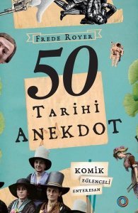 50 Tarihi Anekdot - Frede Royer - Orenda