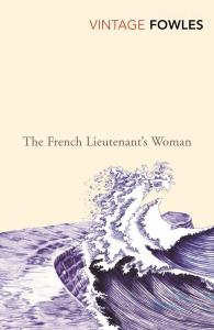 The French Lieutenant's Woman - John Fowles - Vintage Books London