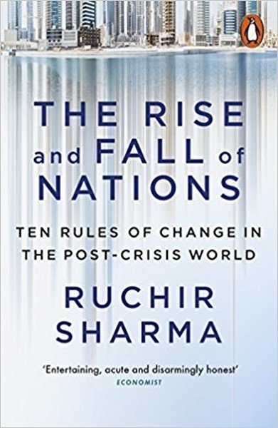The Rise and Fall of Nations - Ruchir Sharma - Penguin Books