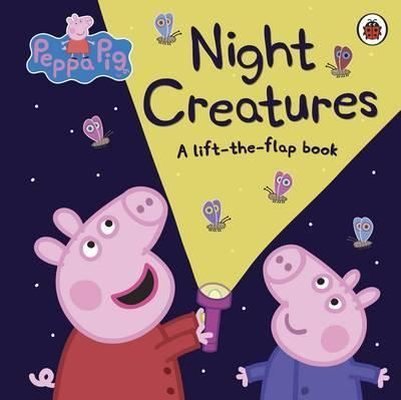 Peppa Pig: Night Creatures : A Lift-the-Flap Book - Kolektif