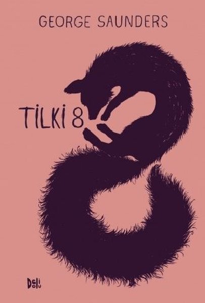 Tilki 8 (Ciltli) - George Saunders