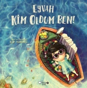 Eyvah Kim Oldum Ben! - Elif Yemenci