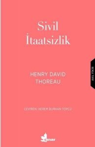 Sivil İtaatsizlik - Henry David Thoreau