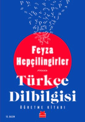 Türkçe Dilbilgisi Öğretme Kitabı - Feyza Hepçilingirler