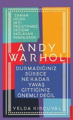 Andy Warhol - Yelda Kırçuval