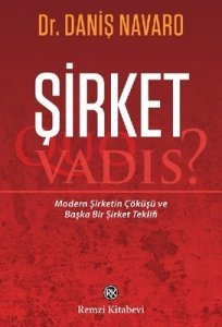 Şirket - Quo Vadis? -  Daniş Navaro