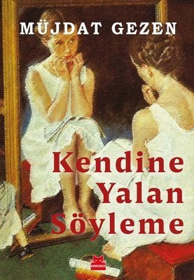 Kendine Yalan Söyleme - Müjdat Gezen