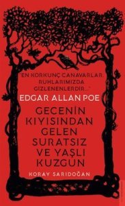 Edgar Allan Poe - Gecenin Kıyısından Gelen Suratsı - Koray Sarıdoğan