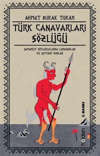 Türk Canavarları Sözlüğü - Ahmet Burak Turan