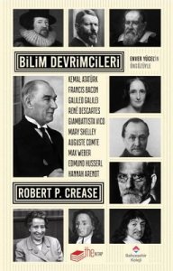 Bilim Devrimcileri - Robert P. Crease