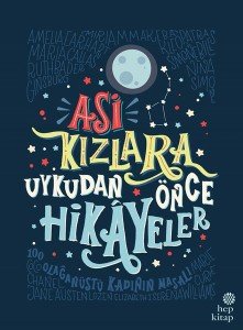 Asi Kızlara Uykudan Önce Hikayeler - Elena Favilli,  Francesca Cavallo - Hep Kitap