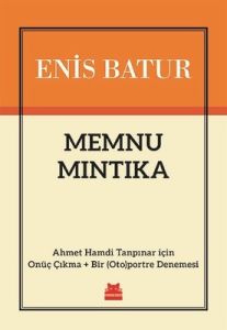 Memnu Mıntıka - Enis Batur