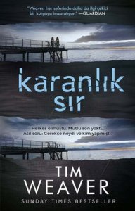 Karanlık Sır - Tim Weaver