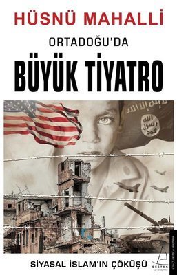 Ortadoğu’da Büyük Tiyatro - Hüsnü Mahalli