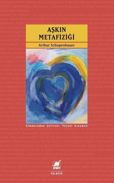 Aşkın Metafiziği - Arthur Schopenhauer