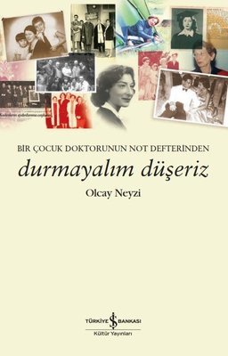 Durmayalım Düşeriz - Olcay Neyzi