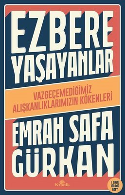 Ezbere Yaşayanlar - Emrah Safa Gürkan