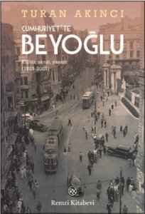 Cumhuriyet'te Beyoğlu - Turan Akıncı