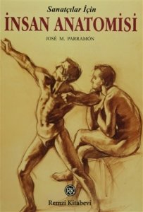 Sanatçılar İçin İnsan Anatomisi - Jose M. Parramon