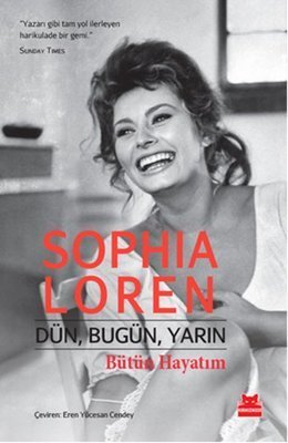 Dün, Bugün, Yarın Bütün Hayatım - Sophia Loren