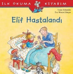 Elif Hastalandı - Liane Schneider