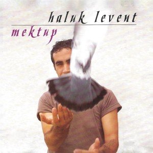 Haluk Levent - Mektup