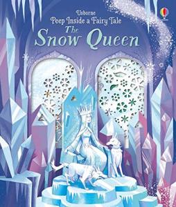 Peep Inside a Fairy Tale Snow Queen - Anna Milbourne