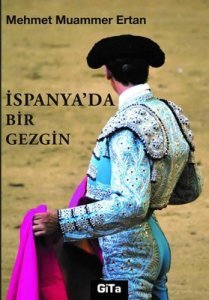 İspanya'da Bir Gezgin - Mehmet Muammer Ertan