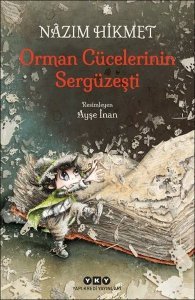 Orman Cücelerinin Sergüzeşti - Nazım Hikmet Ran