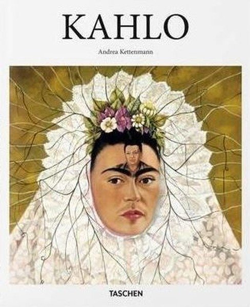 Kahlo - Andrea Kettenmann - Taschen