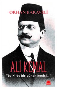 Ali Kemal - Orhan Karaveli