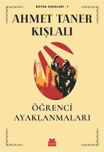 Öğrenci Ayaklanmaları - Ahmet Taner Kışlalı