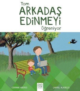 Tom Arkadaş Edinmeyi Öğreniyor - Corrinne Averiss