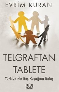 Telgraftan Tablete - Evrim Kuran