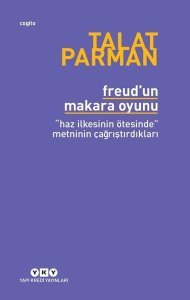 Freud'un Makara Oyunu - Talat Parman