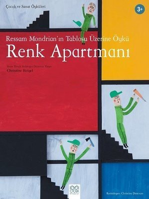 Ressam Mondrian’ın Tablosu Üzerine Öykü: Renk Apartmanı - Christine Beigel