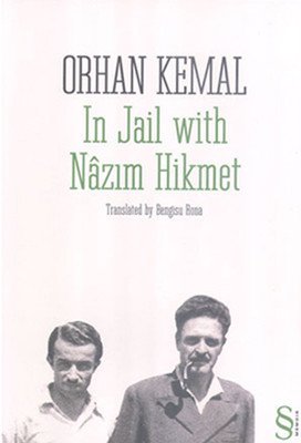 In Jail with Nazım Hikmet - Orhan Kemal