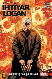 İhtiyar Logan 5: Geçmiş Yaşamlar -  Jeff Lemire