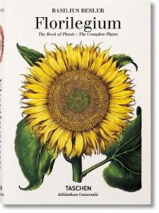 Basilius Besler. Florilegium. The Book of Plants (Illustrated) - Klaus Walter Littger, Werner Dressendörfer