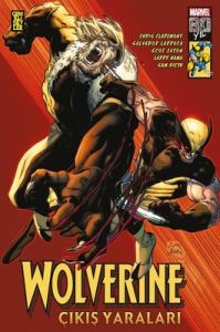 Wolverine - Çıkış Yaraları -  Larry Hama