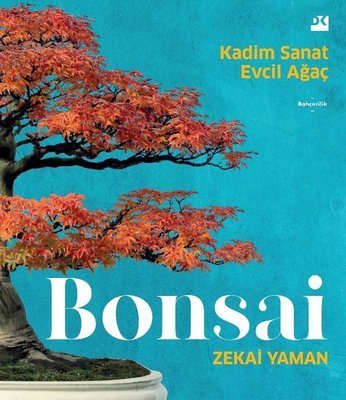 Bonsai  - Zekai Yaman