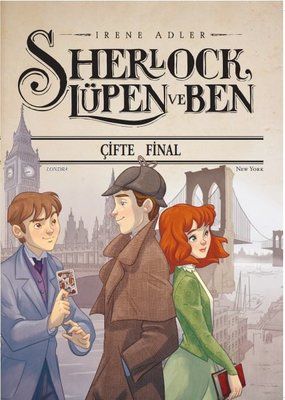 Sherlock Lüpen ve Ben - Çifte Final  - Irene Adler
