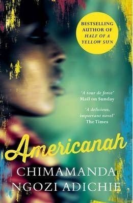 Americanah -  Chimamanda  Ngozi Adichie