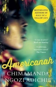 Americanah -  Chimamanda  Ngozi Adichie