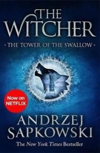 The Tower of the Swallow: Witcher 4 – Now a major Netflix show -   Andrzej Sapkowski
