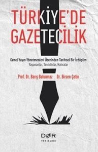 Türkiye’de Gazetecilik - Barış Bulunmaz