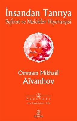 İnsandan Tanrıya - Sefirot ve Melekler Hiyerarşisi - Omraam Mikhael Aivanhov